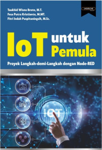 Image of IoT untuk Pemula : Proyek Langkah demi Langkah dengan Node-RED