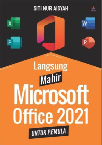 Image of Langsung Mahir Microsoft Office 2021 Untuk Pemula