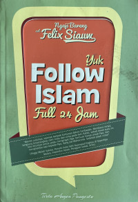 Image of Ngaji bareng ust. Felix Siauw : Yuk follow islam full 24 jam