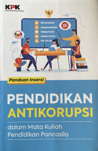 Image of Pendidikan Antikorupsi dalam mata kuliah pendidikan pancasila