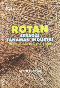 Image of Rotan sebagai tanaman industri : manfaat dan peluang bisnis