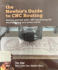Image of The Newbie's Guide to CNC Routing