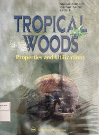 Image of Tropical Woods : Properties and Utilizations